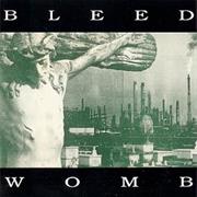 Bleed - Womb