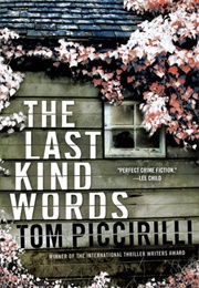 The Last Kind Words (Tom Piccirilli)