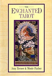 The Enchanted Tarot (Amy Zerner & Monte Farber)