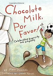 Chocolate Milk, Por Favor (Maria Dismondy)