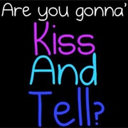 A Real Man Doesn't Kiss and Tell