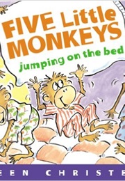 Five Little Monkeys Jumping on the Bed (Eileen Christelow)