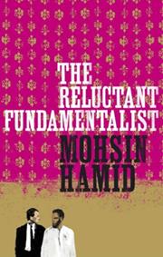 The Reluctant Fundamentalist (Mohsin Hamid)