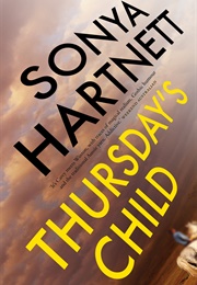 Thursday's Child (Sonya Hartnett)