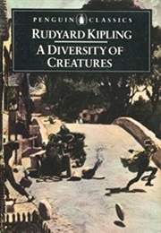 A Diversity of Creatures (Rudyard Kipling)