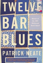 Twelve Bar Blues (Patrick Neate)