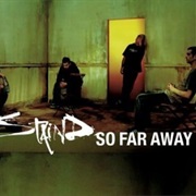 So Far Away - Staind
