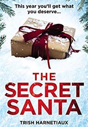 The Secret Santa (Trish Harnetiaux)