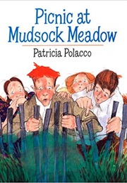 Picnic at Mudsock Meadow (Patricia Polacco)