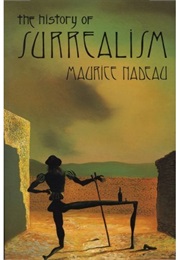 The History of Surrealism (Maurice Nadeau)