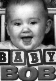 Baby Bob (2002)