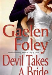 Devil Takes a Bride (Gaelen Foley)
