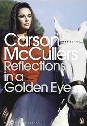 Reflections in a Golden Eye (Carson McCullers)