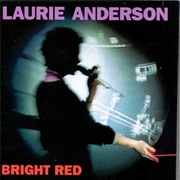 Laurie Anderson - Bright Red