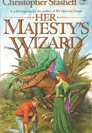 Her Majestie's Wizard (Christopher Stasheff)