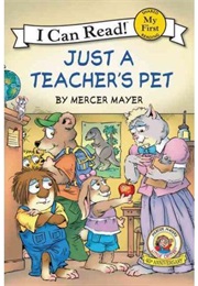 Just a Teacher's Pet (Mercer Mayer)