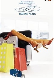 Nothing Bad Ever Happens in Tiffany's (Marian Keyes)