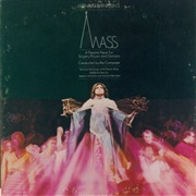 Leonard Bernstein - Mass: A Theatre Piece for Singers, Players, and Dancers