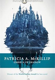 Ombria in Shadow (Patricia A. McKillip)