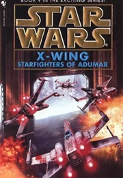 Star Wars: X-Wing - Starfighters of Adumar (Aaron Allston)