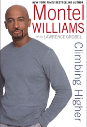 Climbing Higher (Montell Williams)