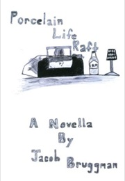 The Porceline Life Raft (Jacob Bruggman)