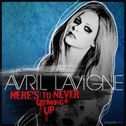 Avril Lavigne - Here's to Never Growing Up