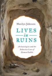 Lives in Ruins (Marilyn Johnson)