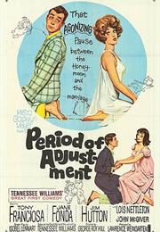 Period of Adjustment (George Roy Hill)