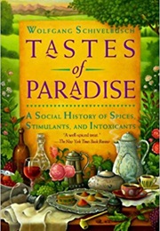 Tastes of Paradise (Wolfgang Schivelbusch)