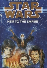 Star Wars: The Thrawn Trilogy - Heir to the Empire (Timothy Zahn)