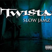 Slow Jamz - Twista