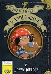A Pirate's Guide to Landlubbing (Jonny Duddle)