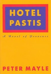 Hotel Pastis (Peter Mayle)