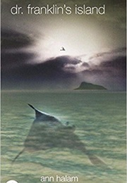 Dr Franklin's Island (Ann Halam)