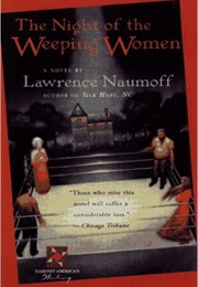 Night of the Weeping Women (Lawrence Naumoff)