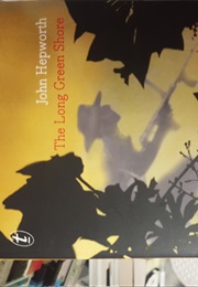 The Long Green Shore (John Hepworth)