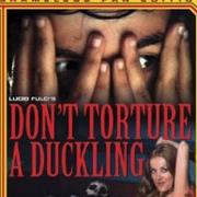 Dont Torture a Duckling
