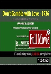 Don't Gamble With Love (1936)
