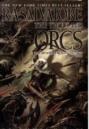 The Thousand Orcs (R.A. Salvatore)