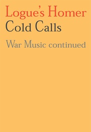Cold Calls (Christopher Logue)