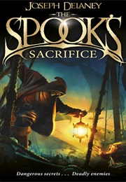 The Spook&#39;s Sacrifice (Joseph Delaney)