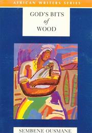 God&#39;s Bits of Wood (Senegal)