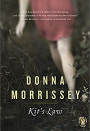 Kit&#39;s Law (Donna Morrissey)