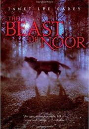 The Beast of Noor (Janet Lee Carey)