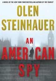 An American Spy (Olen Steinhauer)