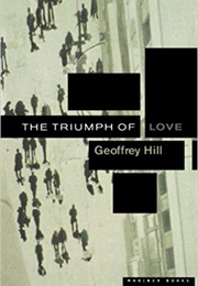 The Triumph of Love (Geoffrey Hill)