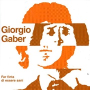 Giorgio Gaber - Far Finta Di Essere Sani