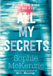 All My Secrets (Sophie McKenzie)