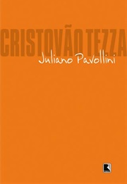 Juliano Pavollini (Cristóvão Tezza)